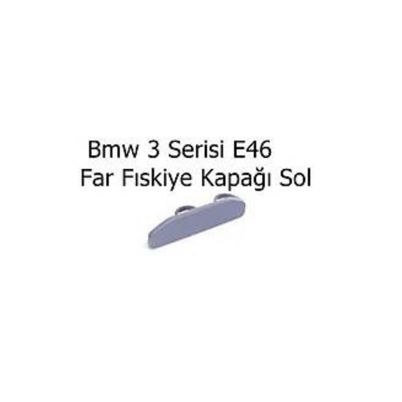 Bmw 3 Serisi E46 Far Fıskiye Kapağı Sol