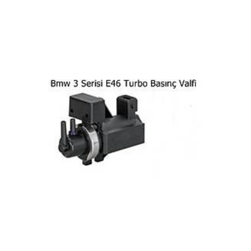 Bmw 3 Serisi E46 Turbo Basınç Valfi
