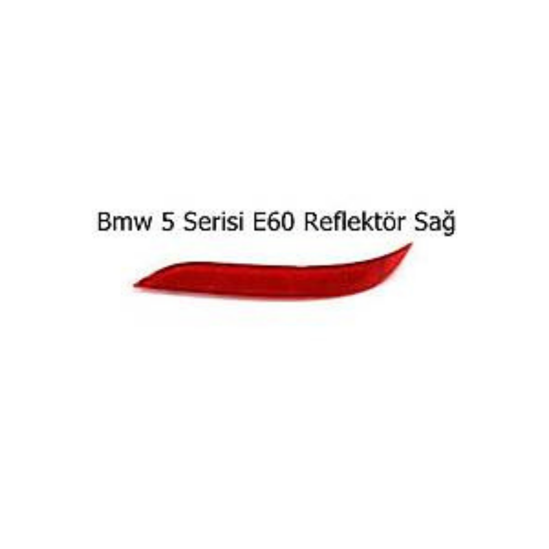 Bmw 5 Serisi E60 Reflektör Sağ
