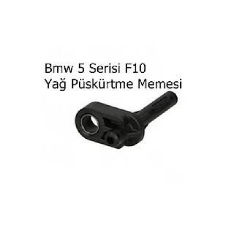 Bmw 5 Serisi F10 Yağ Püskürtme Memesi